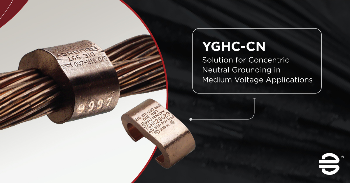 The new YGHC-CN offering is a variation of our popular YGHC. You can now test for use with concentric neutral standing. Learn more: hubs.ly/Q01gby5R0
