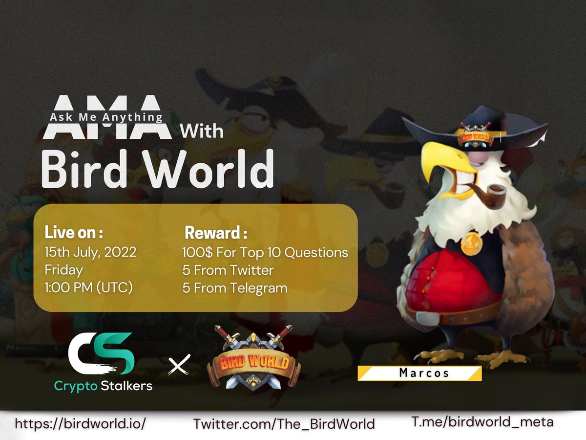 Zain_Onchain's tweet photo. 📢 We're thrilled to announce our next #AMA with @The_BirdWorld on 15th July 1:00 PM UTC

💰 Reward Pool: 100$
📍 Venue: https://t.co/i30P1fFvoe
〽️ Rules:
✅ Follow @StalkersCrypto &amp; @The_BirdWorld 
✅ Like &amp; Retweet
✅ Comment Questions &amp; Tag 3 Friends with BEP20 address https://t.co/bKwii2iez9