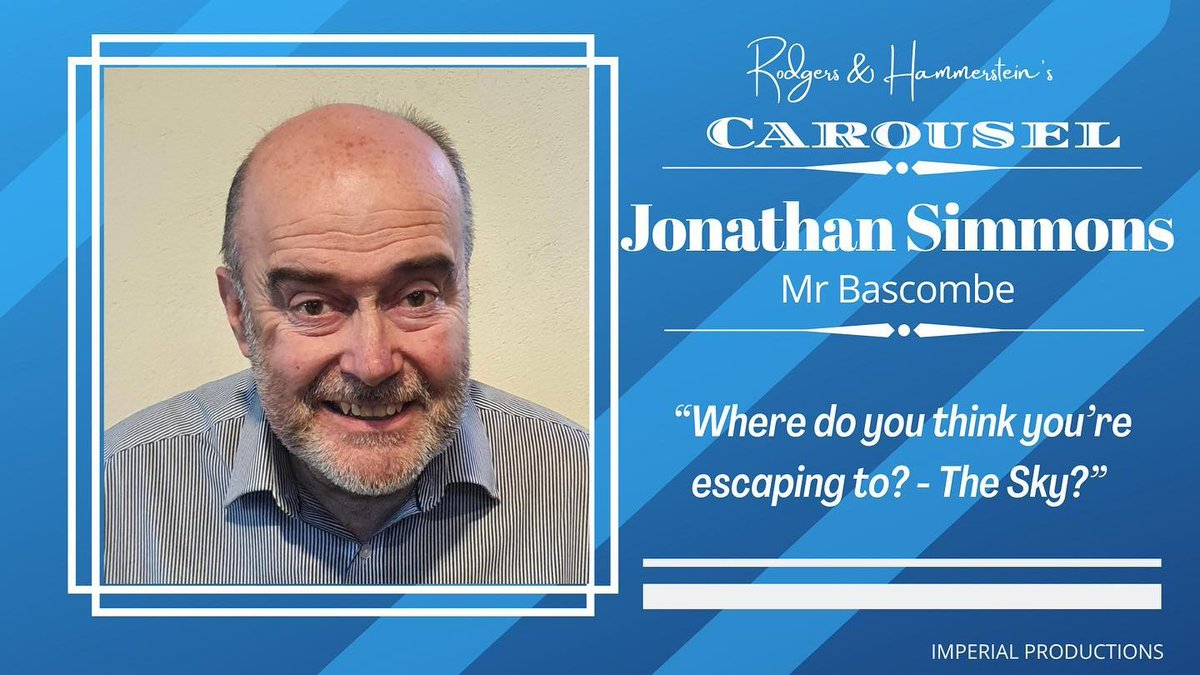 Introducing Jonathan who will be bringing gravity to the role of Mr Bascombe. After performing in Gypsy with <a href="/Imp_Prod_UK/">Imperial Productions</a> in 2019, Jonathan is excited to be back in Carousel. We hope you are as excited to see him.

Tickets: imperialproductions.org

#muscial #theatre #summer
