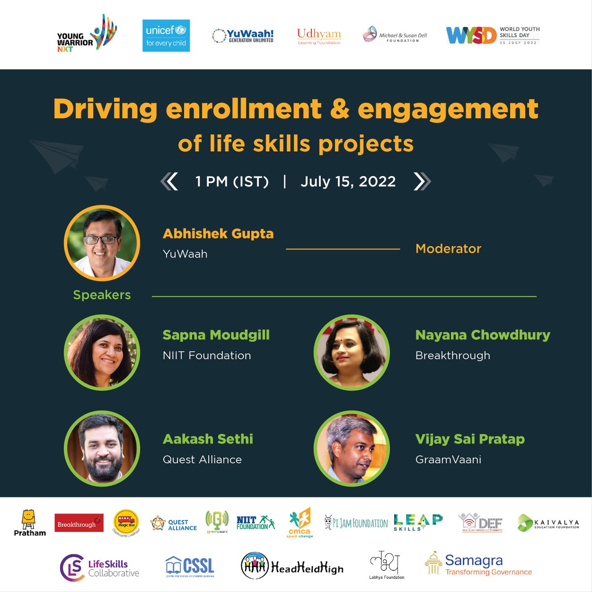 Mark your calendars for an exciting workshop-led panel on ‘Driving enrollment &amp; engagement of life skills projects’!

🗓️July 15, 2022 | 1 PM IST  
🎟️Click on the link to register now - bit.ly/3yVnf5X

#YWNXT #WYSD2022