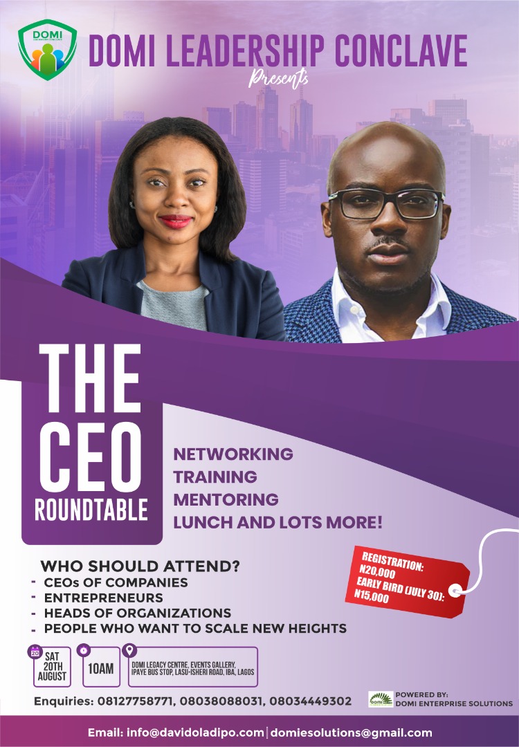 DomiConclave's tweet photo. by registering on or before 30th July and pay 15,000 naira while others pay 20,000 naira. 

The CEO Roundtable....raising the bar! 
@oladipo_sarah @apexedgeltd @domiesolutions @afaranpojo @AgbeyihanneK @olumidegiwa @Success_IC @Kin_codes @glennarekion @BlueProperti https://t.co/3KGPLi5e1h