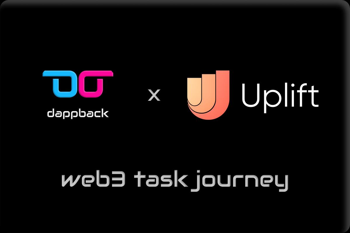 Hello Uplifters!

📢 We've joined forces with <a href="/DappBackHQ/">DappBackHQ</a> to bring you our very own Web3 Task Journey!

🚀 Complete our tasks to contribute to our community and earn our NFT &amp; crypto rewards.

🏅 Our Level 1 NFT Badge: 'Uplift Badge'

✅ Task away at dappback.com/upliftdao