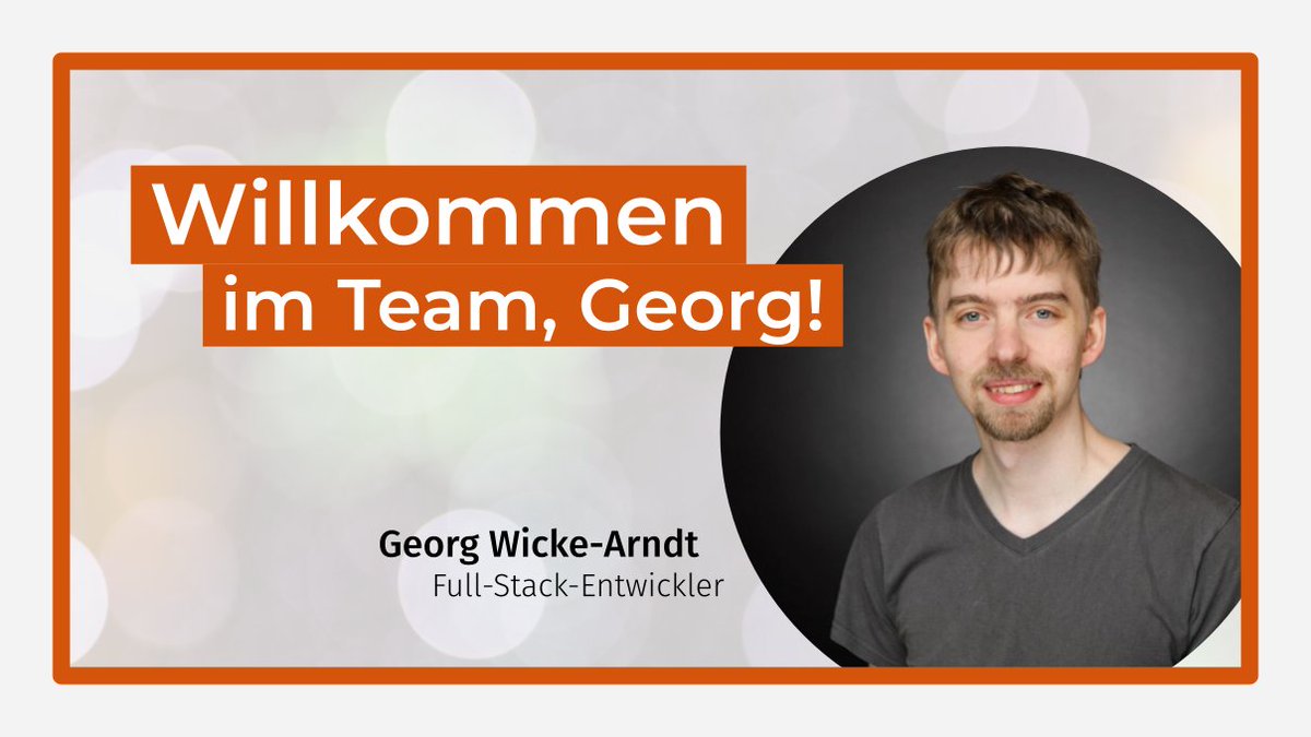 Wir freuen uns, dass Georg Wicke-Arndt als Full-Stack-Entwickler unser Team erweitert. 

👋 Herzlich willkommen bei gapzero, <a href="/GWickeArndt/">Georg Wicke-Arndt</a>!
