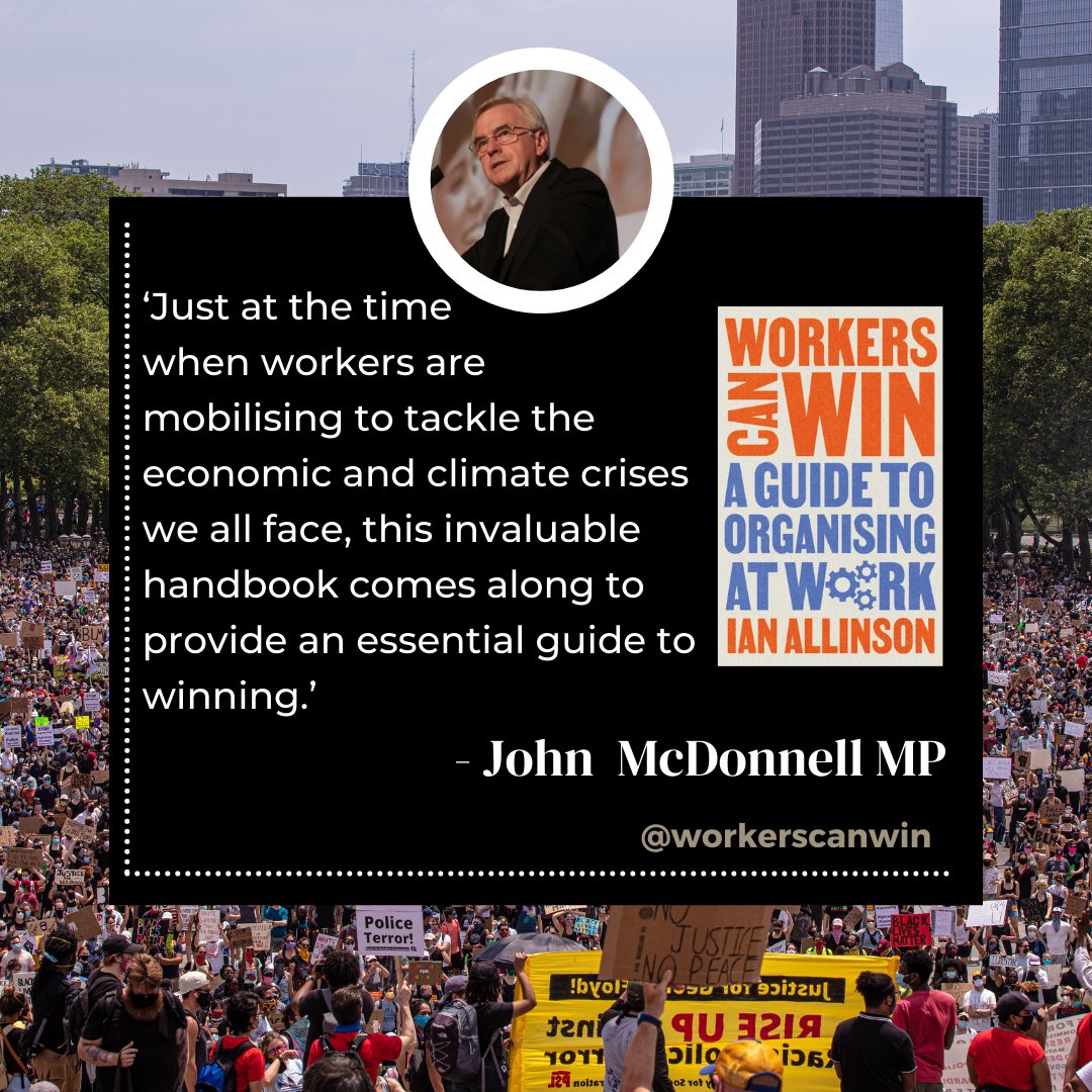 'Just at the time when workers are mobilising to tackle the economic and climate crises we all face, this invaluable handbook comes along to provide an essential guide to winning.' Praise for workers can win from <a href="/johnmcdonnellMP/">John McDonnell</a>