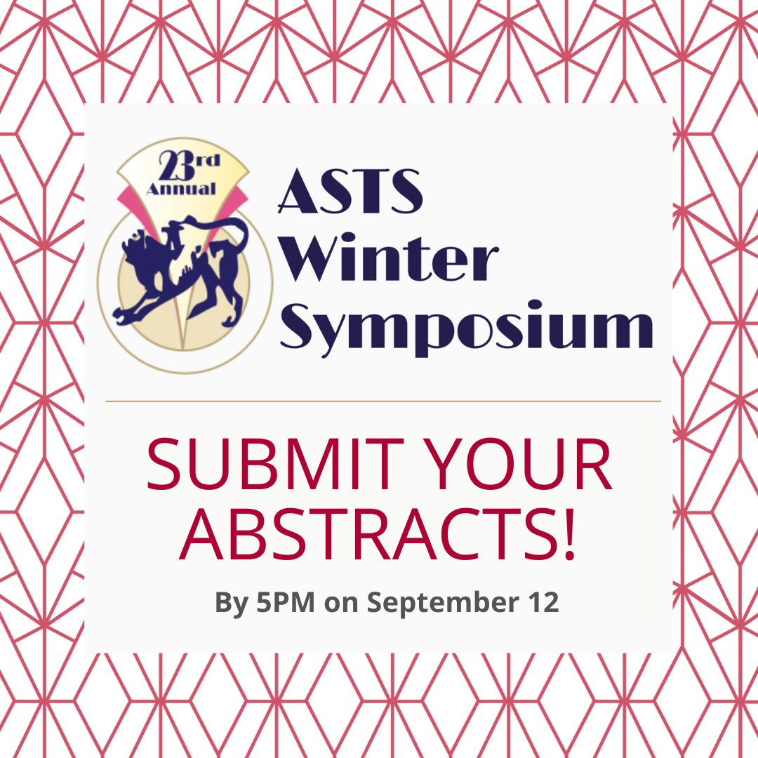 ASTS on Twitter "Abstract submissions for our 2023 ASTS Winter