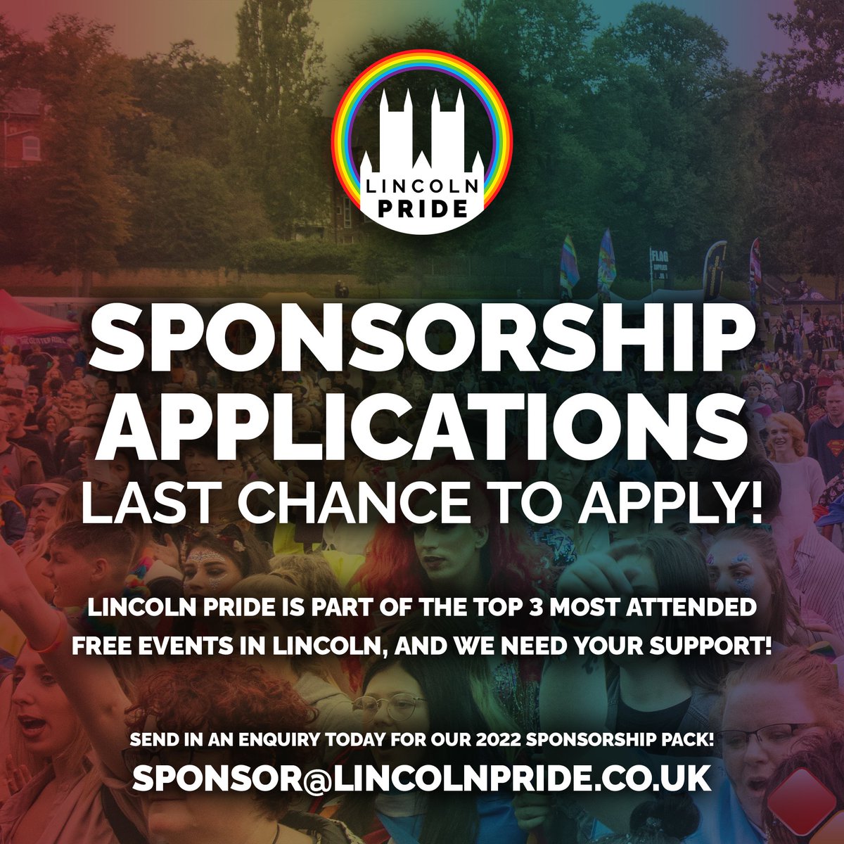 ❤️🧡💛 Be a part of Lincoln Pride 2022! 💚💙💜
Sponsoring Lincoln Pride is the perfect opportunity to shout about your business, as well as showing your support for the local LGBTQ+ community as an equal opportunities employer.

🏳️‍🌈 ENQUIRE TODAY! 🏳️‍🌈
sponsor@lincolnpride.co.uk