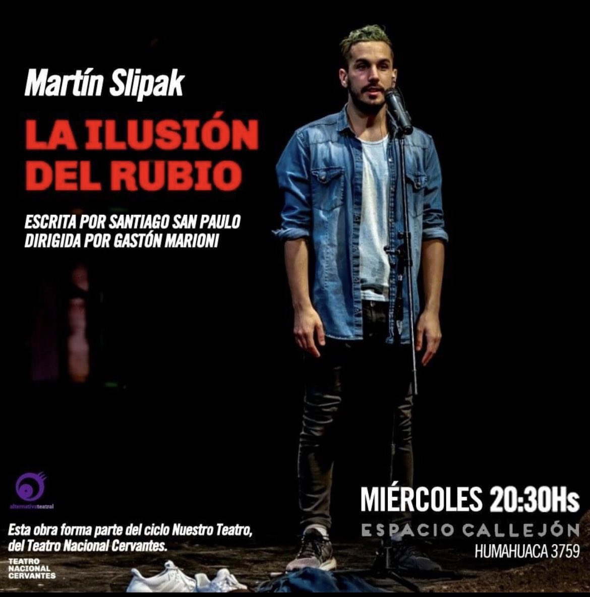 “La ilusión del rubio” de Santiago San Paulo, dirigida por Gastón Marioni y protagonizada por Martín Slipak, es una de las piezas ganadoras del concurso ‘Nuestro Teatro’ realizado por el Teatro Nacional Cervantes. 
Ahora se presentará los miércoles en el porteño Espacio Callejón.