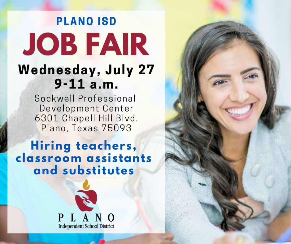 Plano ISD on Twitter "Plano ISD is hosting a job fair on July 27, 9