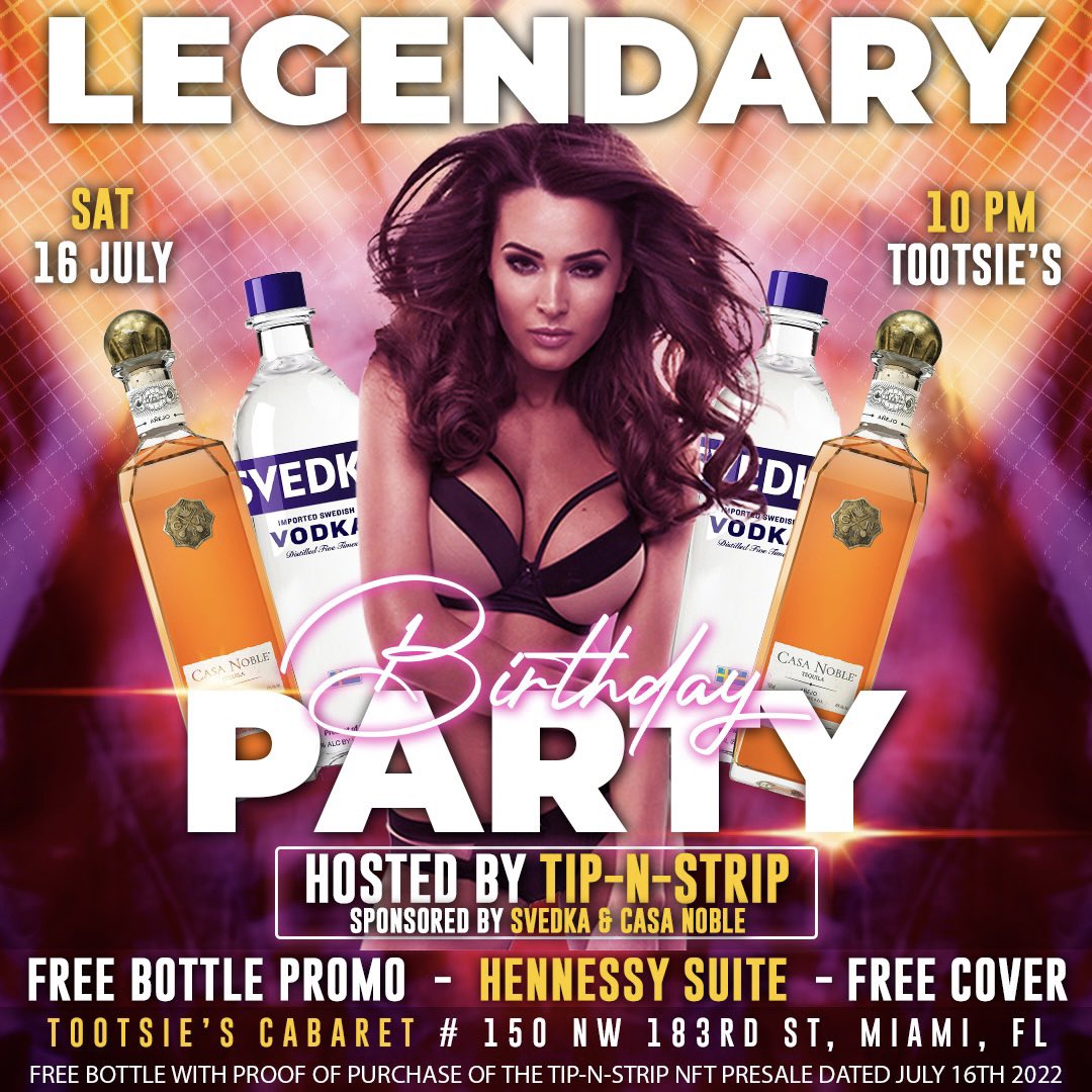 This Saturday 7/16 we are doing another #LegendaryNight host by @TipNStrip going down at @Tootsiescabaret starting at 10pm. Come party with #MiamisBest in the #HennessySuite pre-mint your NFT on 7/16 at tip-n-strip.io for a free bottle on Saturday night!