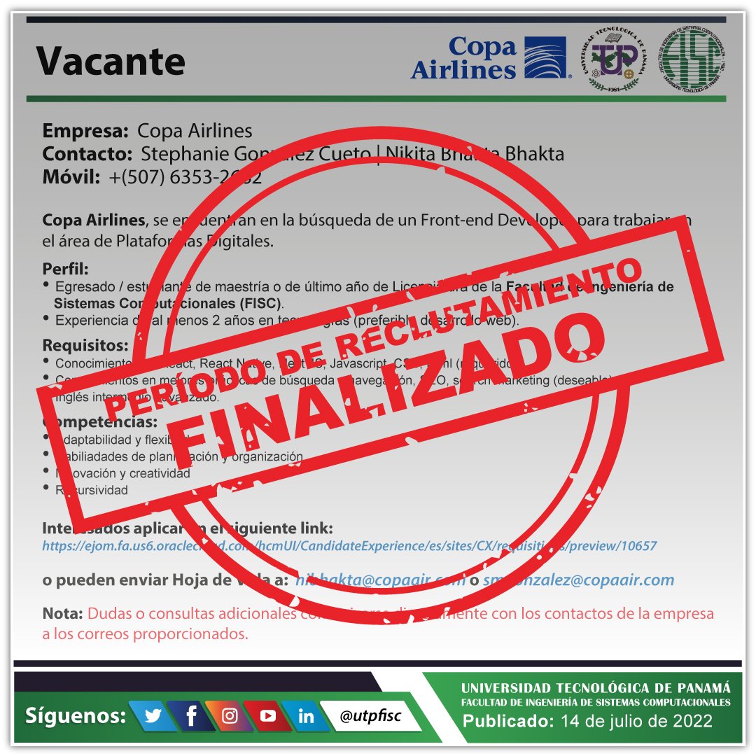 utpfisc's tweet photo. El periodo de reclutamiento de esta vacante ha finalizado.
@utppanama @CopaAirlines
#UTPfisc #UTP #Sistemas #FISC #Tecnológica #FISC22 #UTPFisc22 #utppanama https://t.co/THCCYSm1zx