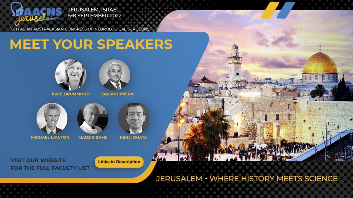 Aacns2's tweet photo. 16th Asian Australasian Congress of Neurological Surgeons JERUSALEM, ISRAEL | 5-8 SEPTEMBER 2022

MEET YOUR SPEAKERS

Plenary Program:
https://t.co/SovnVWB3g6

Full faculty list:
https://t.co/eW4IQtC3JQ

Registration:
https://t.co/dyurYId11E https://t.co/QPgn0s2KSN