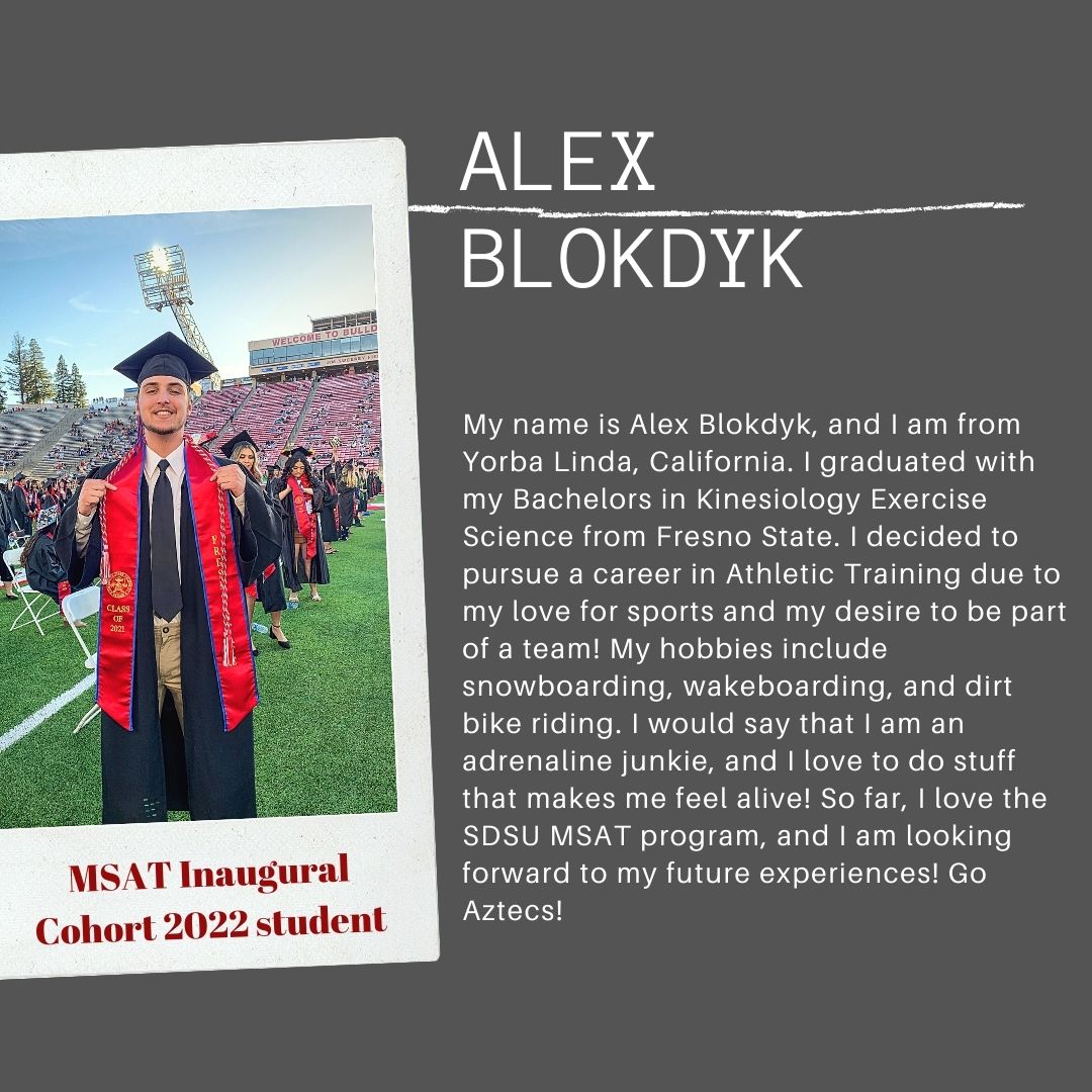 sdsu_fats's tweet photo. Meet another one of our first MSAT cohorts Alex Blokdyk! Alex joins us as part of our inaugural cohort for our new Master of Science in Athletic Training program. https://t.co/nUAe1jaBDr