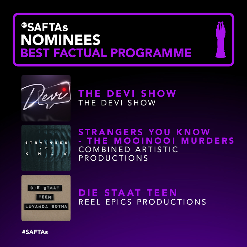 SAFTAs_1's tweet photo. Here are the nominees for the best Factual Programme #SAFTAs16
#TheDeviShow - The Devi Show
#StrangersYouKnow - The Mooinooi Murders Combined Artistic Productions
#DieStaat - Teen Reel Epics Productions
Congratulations to everyone! https://t.co/rrSEWNl3XU