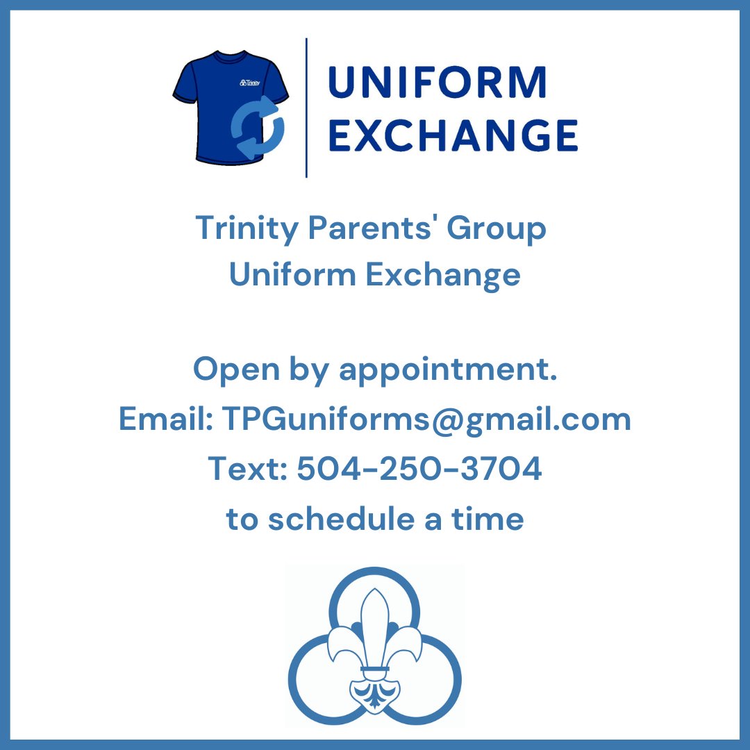 The TPG Uniform Exchange is open by appointment for the rest of the summer and will be open during school hours beginning August 18! To schedule an appointment, email TPGuniforms@gmail.com or text 504.250.3704. #trinitynola #backtoschool 💙