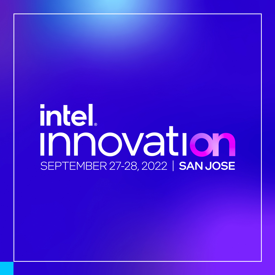 Intel Innovation, September 27-28, San Jose