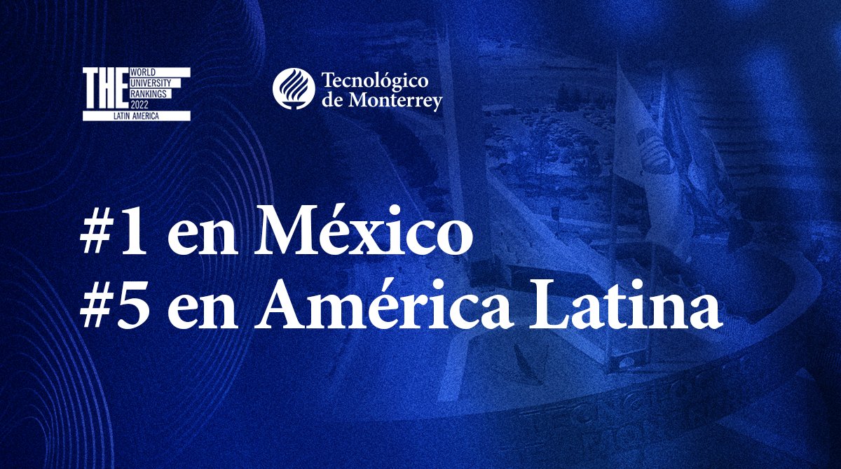 TecdeMonterrey's tweet photo. El Tecnológico de Monterrey en #Top5 de las mejores universidades de América Latina y la #1 en México en el Times Higher Education Latin America University Rankings 2022.

Consulta la lista completa: https://t.co/Xlwki9bJbS https://t.co/rYjqrIFWhu