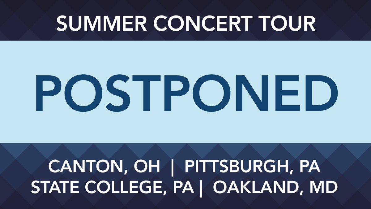 Due to health concerns, we have made the decision to err on the side of caution and postpone the remainder of our summer tour. Our concerts in Canton, OH, Pittsburgh &amp; State College, PA, and Oakland, MD will not be held as planned. We are working to reschedule for the future.