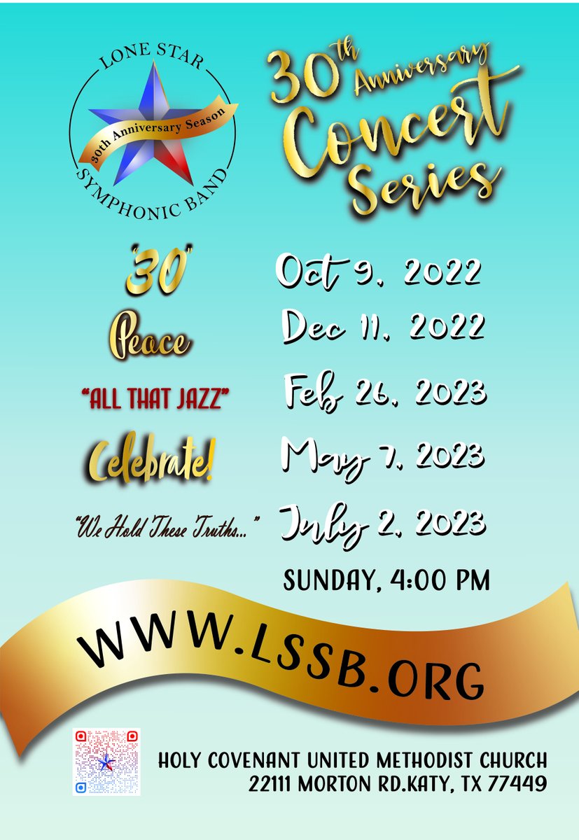LoneStarSymBand's tweet photo. Our 30th Season will be starting in the next few months with our Oct 9th concert! We have a lot of great things planned for this season, and hope you can join us. Scan the QR code in the poster for season tickets! #30thseason #lssb #communityband #KatyTX #celebrate https://t.co/UlYpbRlTji