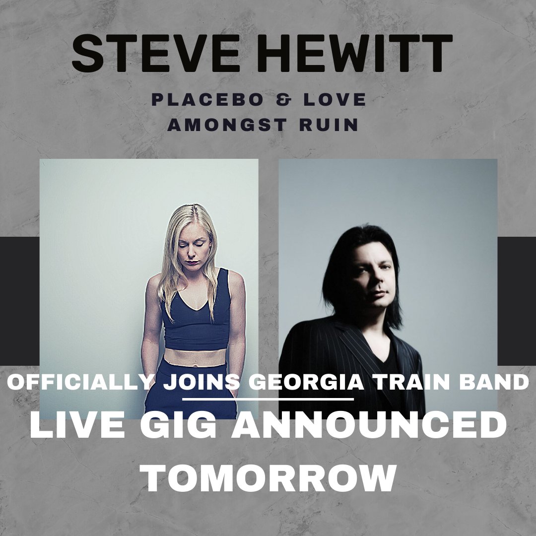 Placebo and Love Amongst Ruin drummer Steve Hewitt joins forces with Georgia! COME AND SEE THIS SHOW