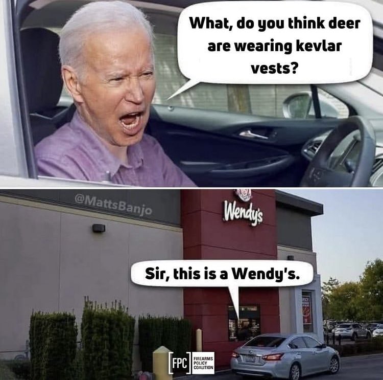 WNC2A's tweet photo. Sir, this is a Wendyโs. @JoeBiden #WNC2A #2A #ED2A https://t.co/rucQxTSRcL