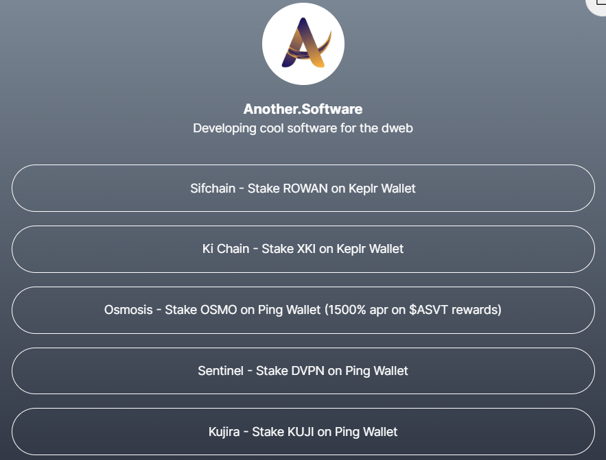 AnotherSoftware's tweet photo. Check our updated Linktree: https://t.co/vvP2eFMwCB

Now with new links and new blockchains, added to make it easier for our community to delegate.

Added chains:
- Sifchain (New validator key)
- Osmosis (1500% apr on external incentives)
- Ki Chain
- DVPN Sentinel
- Kujira https://t.co/4cedSM05MX