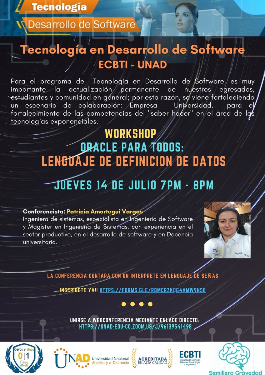 La Tec en Desarrollo de Software y los Semilleros “Gravedad” y “Ceros y unos” les recuerda la serie de 5 encuentros denominada “Oracle para Todos”, hoy  sesión II con la temática “Lenguaje de definición de datos” a cargo de la Ing  Patricia Amórtegui a las 7 pm, invitados!