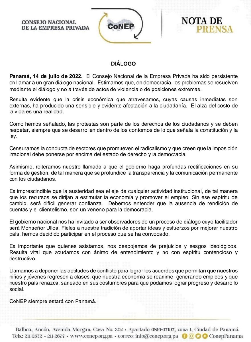 El Consejo Nacional de la Empresa Privada manifiesta su posición de llamar a un gran diálogo nacional. Estimando que, en democracia, los problemas se resuelven mediante el diálogo y no a través de actos de violencia o de posiciones extremas.
