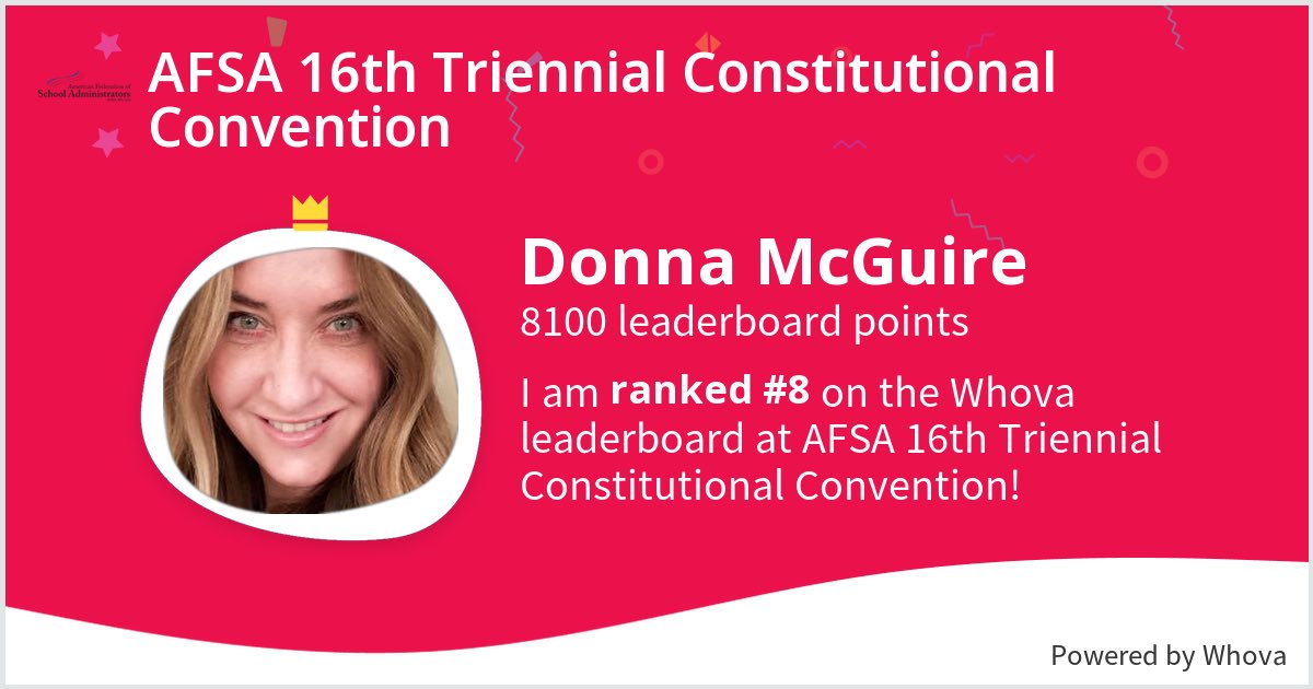 CSA_District_6's tweet photo. I ranked #8 on the Whova leaderboard at AFSA 16th Triennial Constitutional Convention! #SchoolLeadersUnion #AFSA22 - via #Whova event app https://t.co/ufQwOS2LQd
