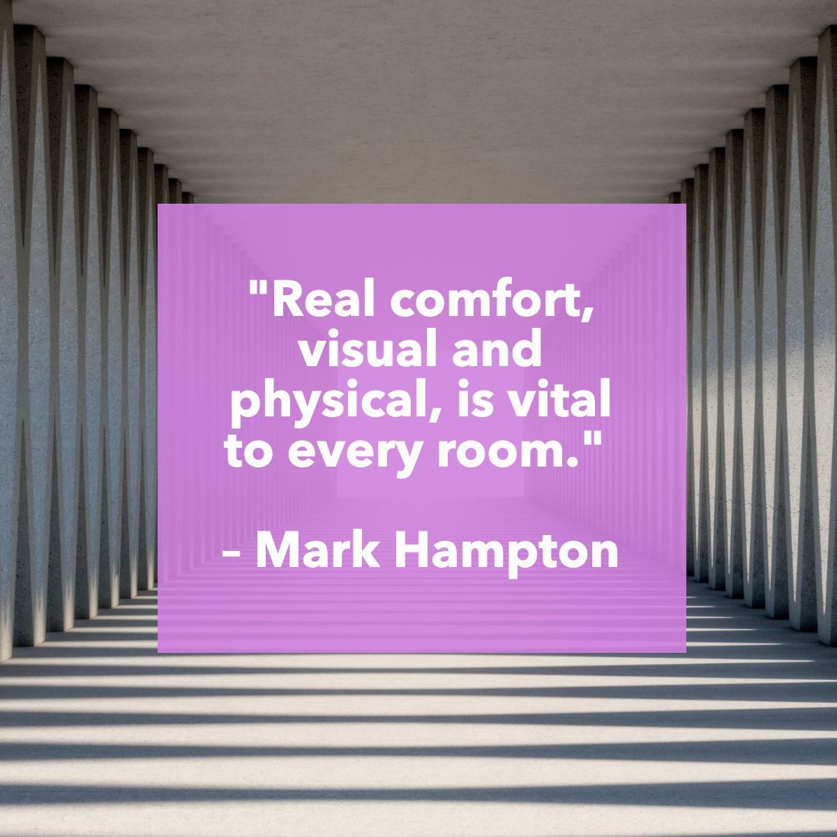 📖'Real comfort, visual and physical, is vital to every room.'
–  Mark
 #RanchoCucamongaRealEstate #JoeLimoBroker #RealEstateBroker #Realtor #RealEstateAgent #InlandEmpireHomes #InlandEmpireRealtor #Rialto #Ontario #Upland #Claremont #Redlands #Fontana #Whittier