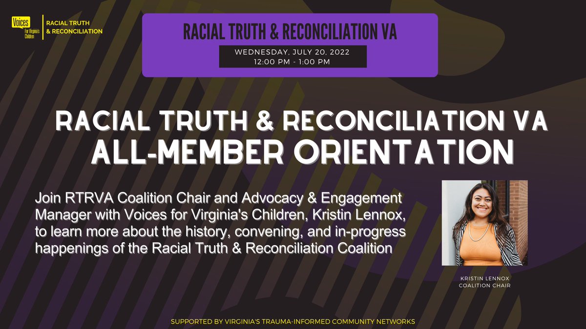 RacialTruth's tweet photo. July 20, join Racial Truth &amp; Reconciliation VA Coalition Chair and Voices Advocacy &amp; Engagement Manager, Kristin Lennox, to learn more about the history, convening, and in-progress happenings of the Racial Truth &amp; Reconciliation VA Coalition. Register: https://t.co/xbZAqiH9Ic https://t.co/haQlafbABK