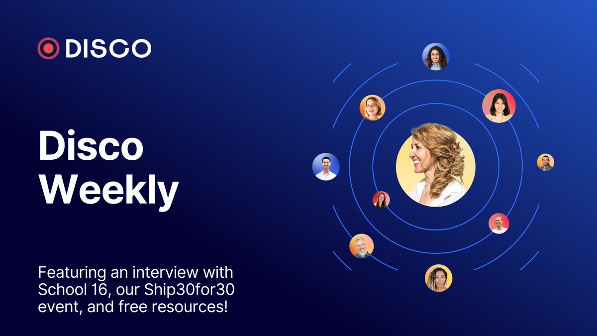 In this edition of <a href="/discolearn/">Disco</a> weekly, we’re featuring our interview with School16 founders <a href="/vrevzin/">Vadim Revzin</a> <a href="/srevzin/">Sergei Revzin</a>, our upcoming <a href="/ship30for30/">Ship 30 for 30</a> event on July 26, and some awesome free resources! Read it here  👉 loom.ly/8R5EC5w