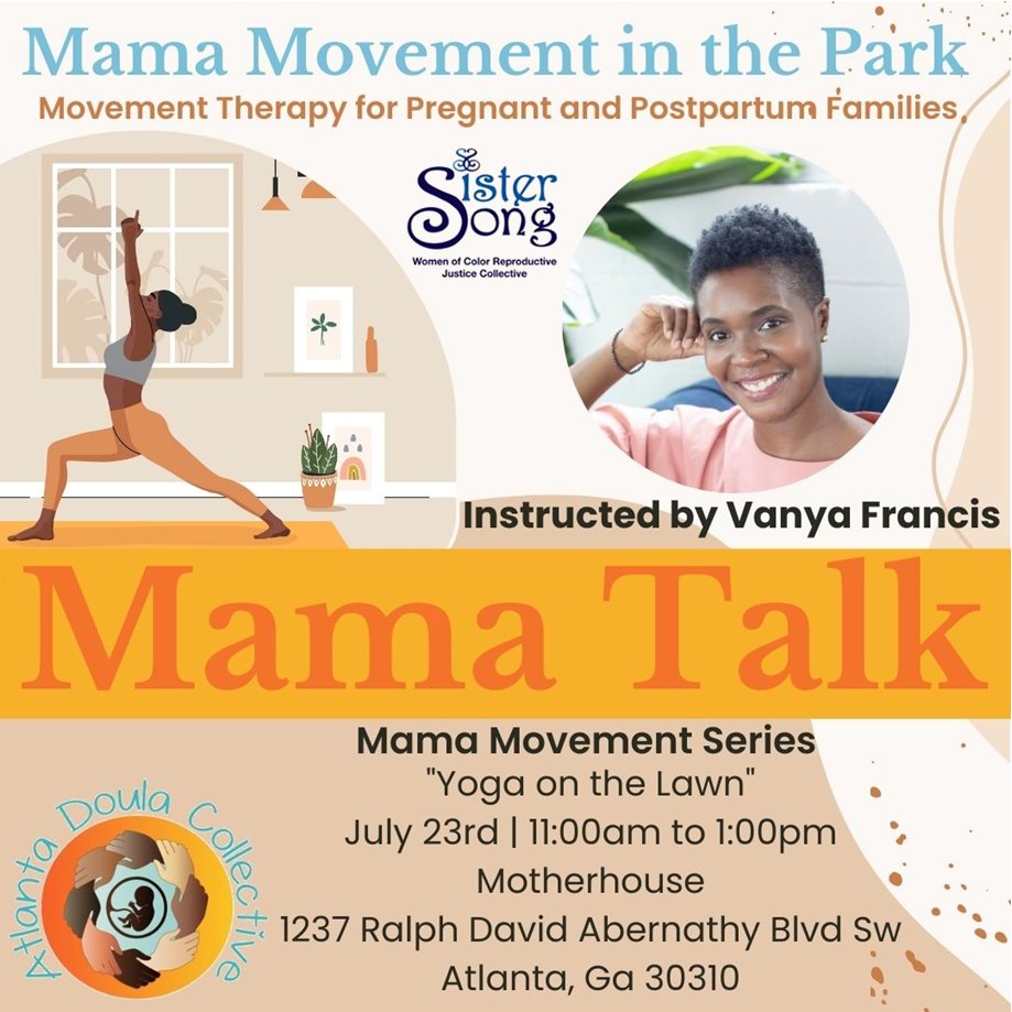 DoulaAtlanta's tweet photo. Join us next weekend as we partner with @SisterSong_WOC at our Mama Talk: Yoga on the Lawn. https://t.co/GyOyCRxXmE