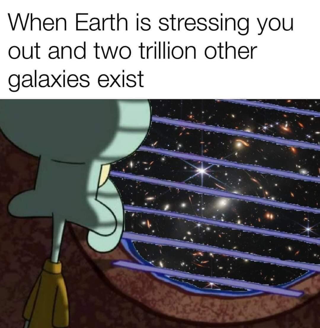 Cham75500959's tweet photo. The meme post. 😂

James Webb Space Telescope 
@arphp 
.

.

.

.

#JWST #UnfoldTheUniverse #JamesWebbSpaceTelescope #NASAWebb #webbfirstimage #Jwstmeme #Hubble #WebbvsHubble https://t.co/4qi6WQKMBy