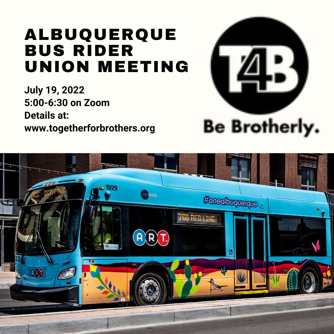 ABQHCH's tweet photo. #TogetherForBrothers extends an invitation to all bus riders to join them for the Albuquerque Bus Rider Union Meeting happening online July 19 at 5:00. Access to meeting can be found at https://t.co/ddAZ5pWEBf.
#transitequity https://t.co/vx3GnZIqW7