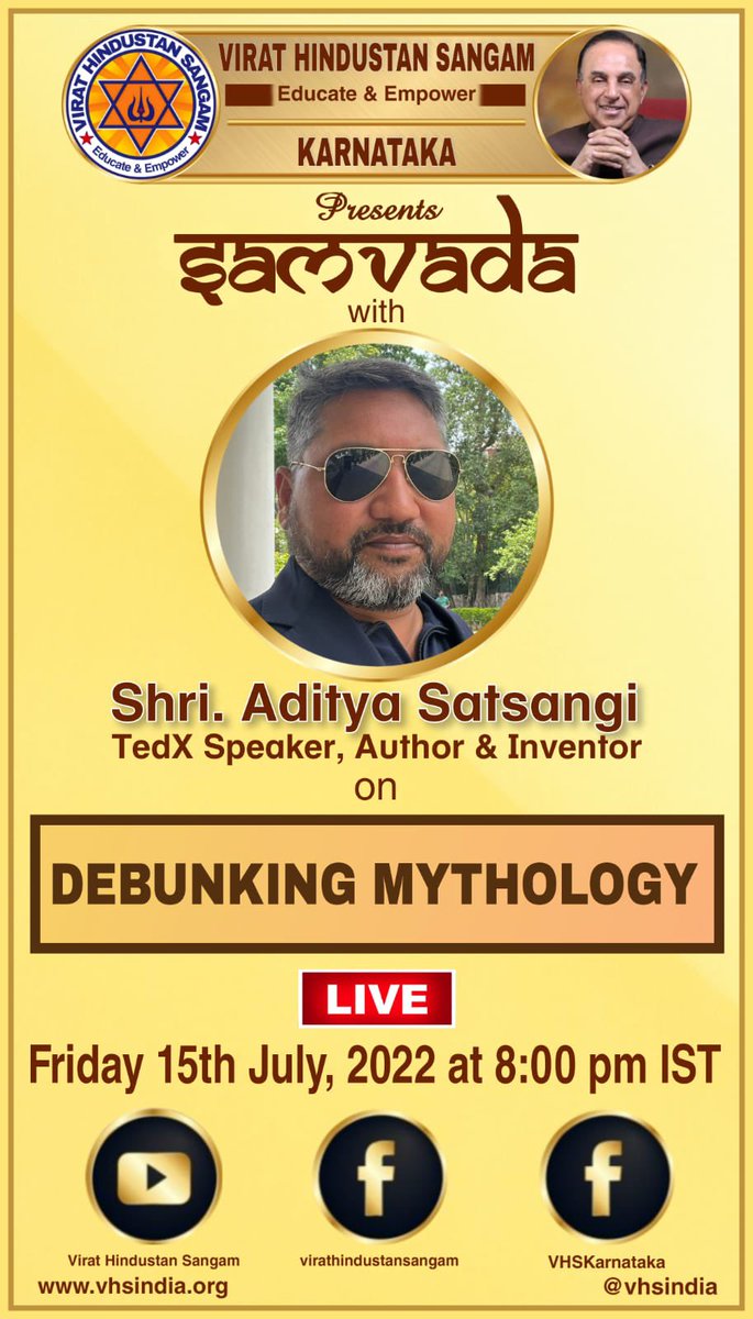 VHS <a href="/KarnatakaVhs/">VHSKarnataka</a> presents Samvada with Shri Aditya Satsangi <a href="/sattology/">sattology सत्तोलॉजी</a> speaking on “Debunking Mythology” this evening at 8pm IST-live on FB &amp; YT
Dr <a href="/Swamy39/">Subramanian Swamy</a> <a href="/vhsindia/">Virat Hindustan Sangam</a> <a href="/jagdishshetty/">Jagdish Shetty</a> <a href="/rameshnswamy/">ॐRameshॐ</a> <a href="/ArvindChaturved/">Dr ArvindChaturvedi</a> <a href="/NATRAJSHETTY/">Natraj Shetty</a> <a href="/tony_karyakarta/">খাঁটী পুৰণি কাৰ্যকৰ্তা</a> <a href="/NATRAJSHETTY/">Natraj Shetty</a> <a href="/Bharath_Nation/">Gadigi Rakesh</a>