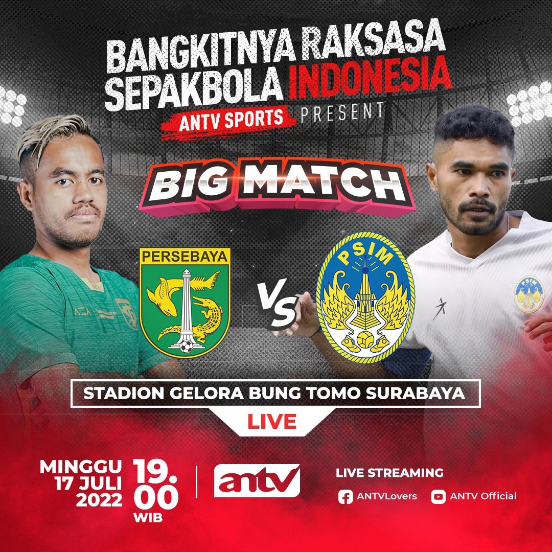ANTV SPORT PRESENT BANGKITNYA RAKSASA SEPAKBOLA INDONESIA

Dukung dan saksikan tim favorit kamu dalam Big Match #Persebaya Surabaya Vs #PSIM Jogja Minggu, 17 Juli 2022 Jam  19.00 WIB Live dari Stadion Gelora Bung Tomo Surabaya, Eksklusif hanya di ANTV