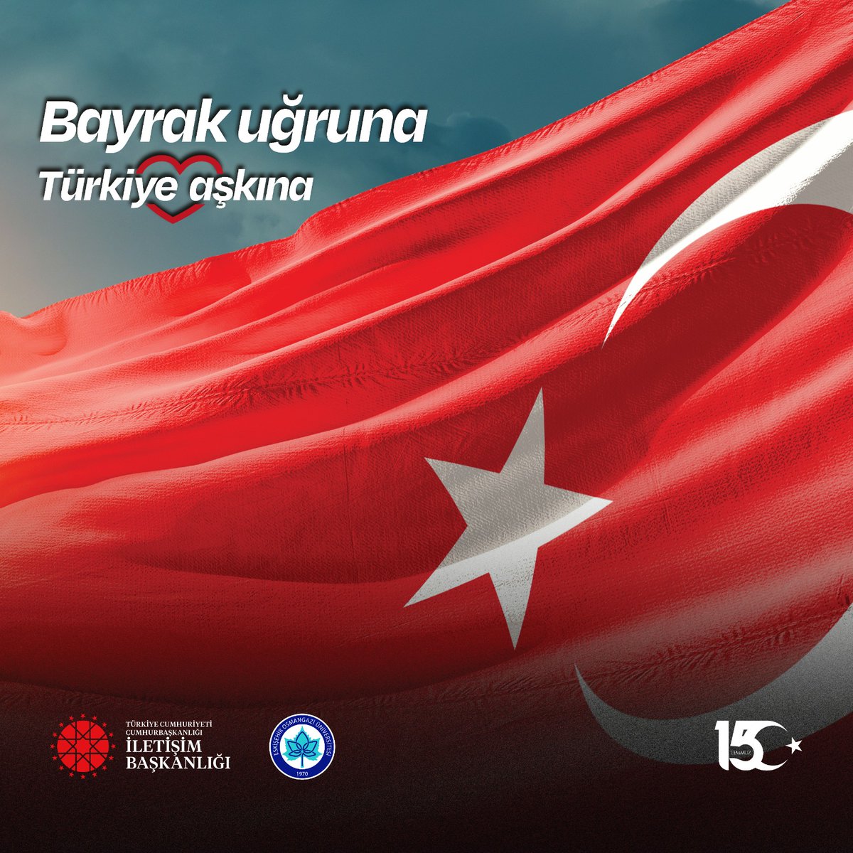 EsoguWeb's tweet photo. 15 Temmuz Demokrasi ve Milli Birlik Günü'nde bayrağımız, vatanımız ve bağımsızlığımız uğruna canlarını feda eden bütün şehitlerimizi rahmet ve minnetle anıyor, gazilerimize şükran ve saygılarımızı sunuyoruz. #15TemmuzDemokrasiveMilliBirlikGünü #BayrakUğruna #TürkiyeAşkına #Esogü https://t.co/J7gKCHzMKG