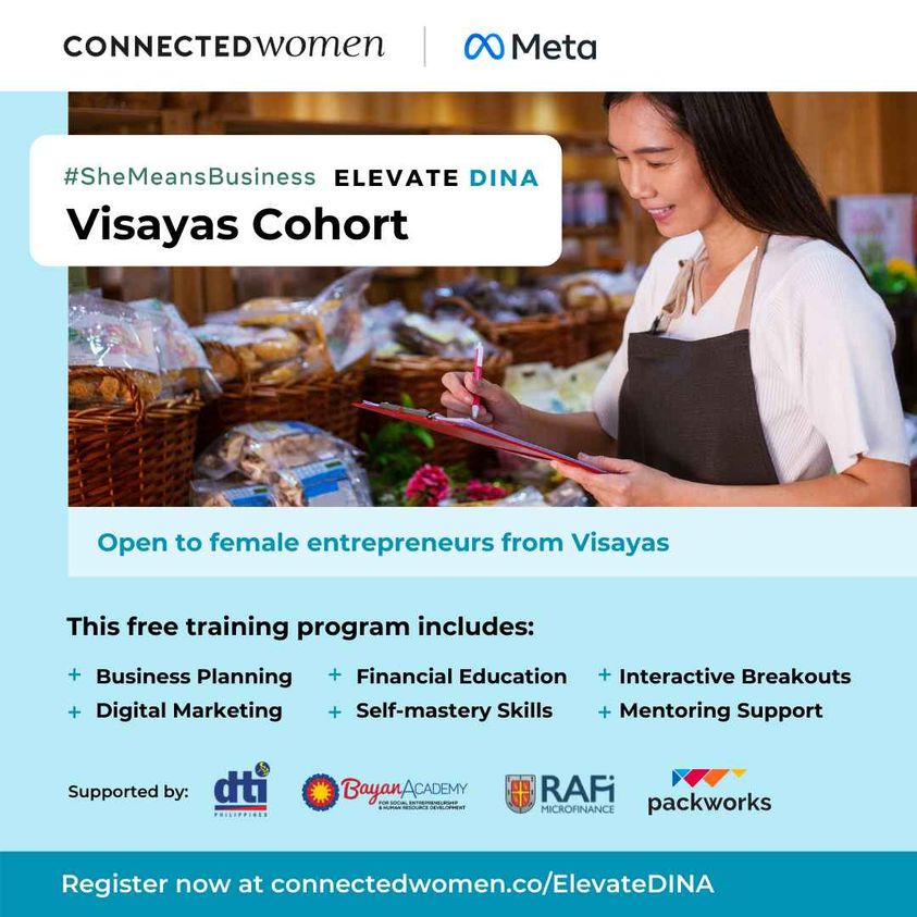 The second run of Connected Women's flagship program Elevate DINA (Digital Inclusion Nationwide Adoption) x #SheMeansBusiness is happening next week!

If you are a woman entrepreneur in the Visayas area sign up on the link below 👇🏽

connectedwomen.co/elevateDINA