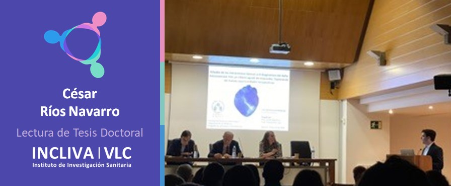 incliva_iis's tweet photo. #IntegrandoTalento Desde #INCLIVA queremos felicitar a César Ríos Navarro, investigador predoctoral PFIS financiado por el @SaludISCIII , por la lectura de su #TesisDoctoral. https://t.co/6SmWwlcVSd
