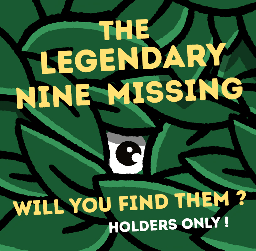 The Legendary Nine Missing !
There are 9 legendaries in the collection... but another 9 legendaries are missing and their appearance today is misleading. These 9 missing legendaries will soon regain their appearance. The hunt start this Saturday 👀💎