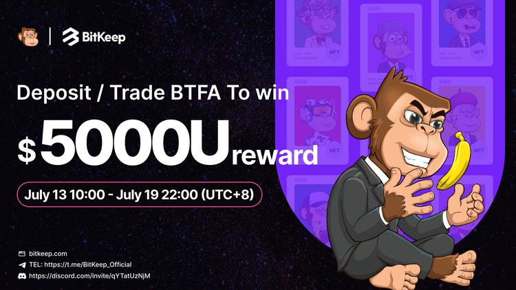 BitgetWallet's tweet photo. 🥳@BitKeepOS X @BananaTFA Trading Competition

💰Deposit /Trade #BTFA to win $5,000U

📅July 16- July 18, 2022

🎁Leave your #ETH address, 10 users will be picked to get 10 NFTs.
👉More details: https://t.co/drc1xMpT4R
🔥Download: https://t.co/6pR3EA8gcG https://t.co/bAwKKxO3DZ