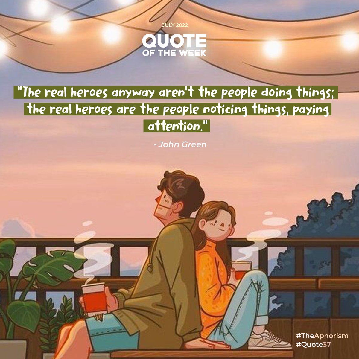 bpsu_ella's tweet photo. "The real heroes anyway aren't the people doing things; the real heroes are the people noticing things, paying attention."
- John Green
📚 The Fault in our Stars  📚 
#Quote37 
#TheAphorism https://t.co/ezpYSfz7Uo