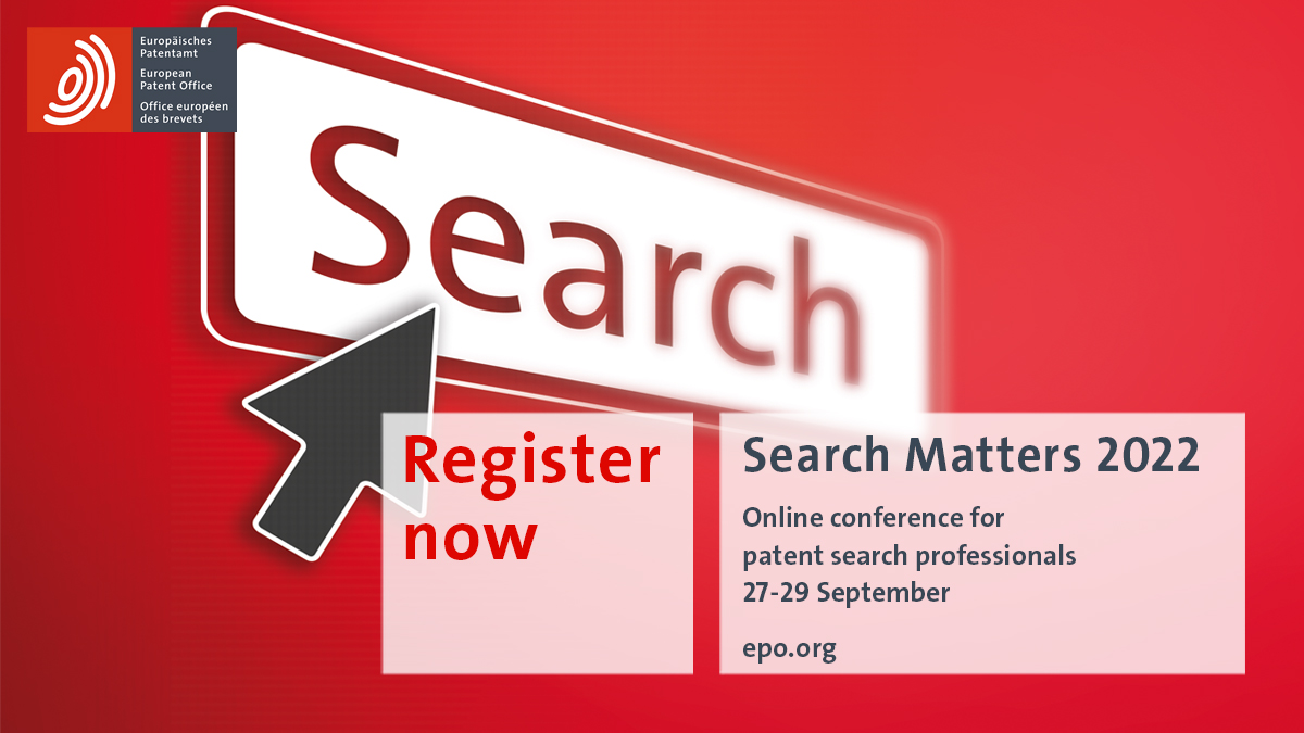 EPOorg's tweet photo. 📢 If you're a patent search professional, be sure to join us online for this year's #SearchMatters online conference.
🔗 https://t.co/5R8fopkonI
🔝 🔝 🔝 https://t.co/trJvV1G35q