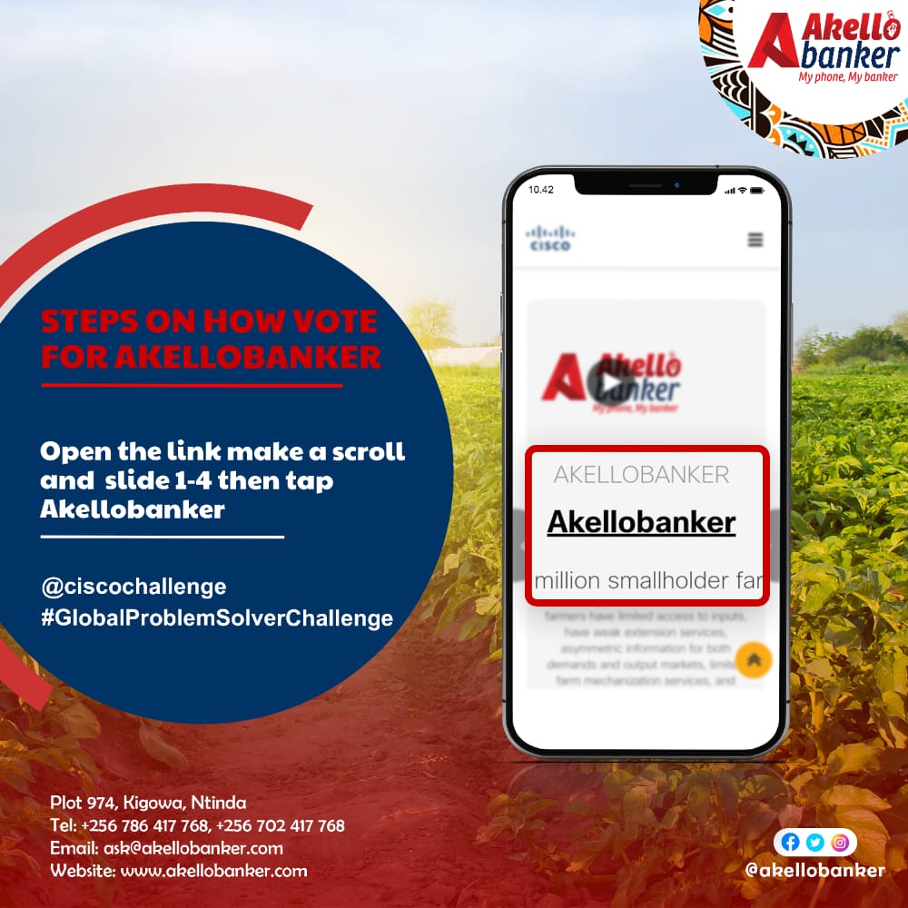 burton_dpoet's tweet image. Voting is still on!
@akellobanker a tech solutions based in Uganda that is helping small holder farmers in Africa make money from their farms has made it to the finalists in the #GlobalProblemSolverChallenge are aligned for a prize award
1. CLICK the link; cisco.innovationchallenge.com/cisco-global-p…