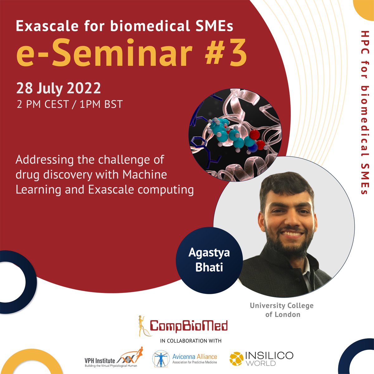 VPH_Institute's tweet image. The third @bio_comp #webinar in the series is approaching! On 28 July at 2pm CEST Dr @agastya_bhati from @ucl will explore how to address the challenge of drug discovery with #MachineLearning and #ExascaleComputing
Info&link compbiomed.eu/compbiomed-e-s… in collab with @AvicennaAlly