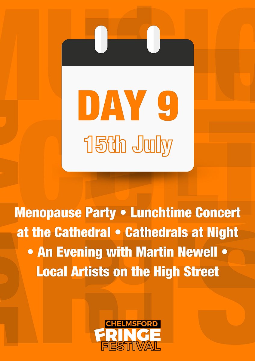 DAY 9 🧡 Today's lineup has a mixture of daytime and evening events, to keep you entertained around the clock!  #ChelmsfordFringeFestival #Chelmsford #FringeFestival