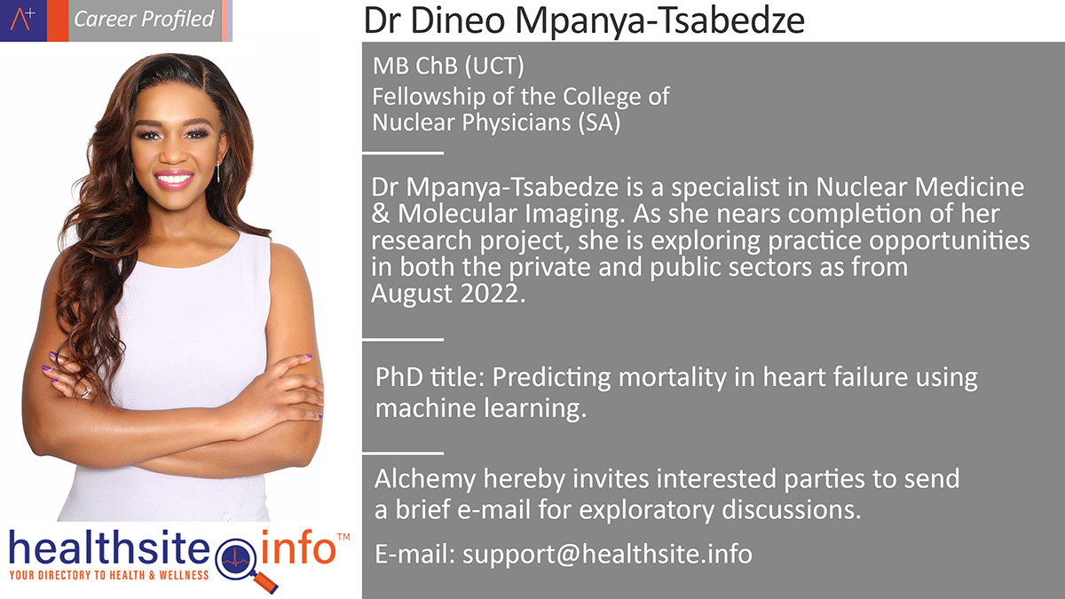 AlchemyHealth_T's tweet photo. Dr Mpanya-Tsabedze is a specialist in Nuclear Medicine & Molecular Imaging. She is exploring potential practice opportunities as from August 2022. Alchemy Health invites interest parties to contact support@healthsite.info. #healthsite #alchemyhealth https://t.co/ttgISW58u4