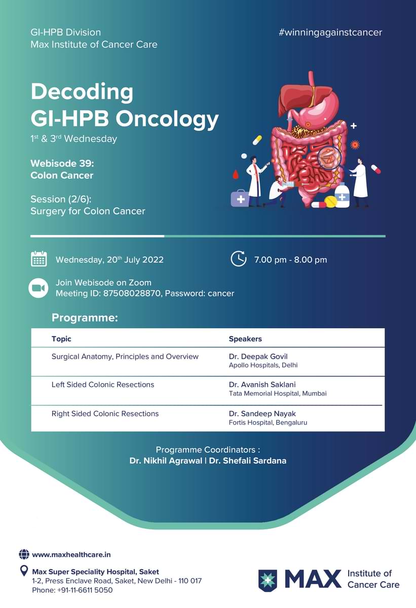 Webisode # 39 | Decoding GI-HPB Oncology
20 July 2022, Wed, 7 PM

Surgery for Colon Cancer

gioncology.in

<a href="/MaxInstCancCare/">Max Institute of Cancer Care</a> <a href="/manishdoc2000/">Manish Jain</a> <a href="/asitaroraSURG/">Asit Arora</a> <a href="/YOURONCOLOGIST/">SANDEEP BATRA</a> <a href="/drshefalisarda1/">Dr. Shefali Sardana</a> <a href="/harit_oncochat/">Harit Chaturvedi</a> <a href="/TataMemorial/">Tata Memorial Hospital</a> <a href="/sandeepnayakp/">Dr Sandeep Nayak</a> <a href="/gastro_surgery/">Deepak Govil</a>