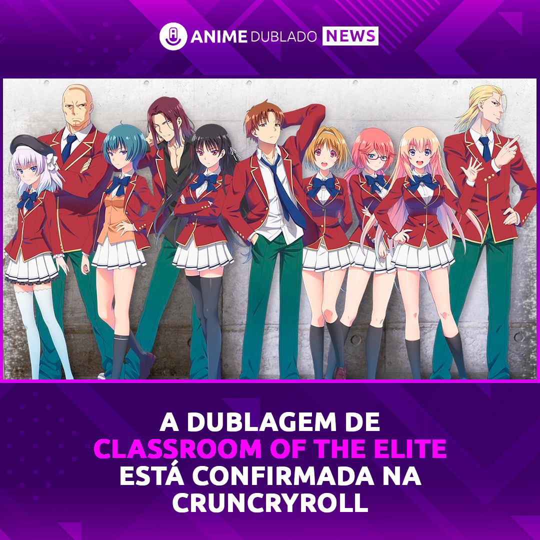 Anime Dublado on X: A dublagem da 1ª temporada de Classroom of