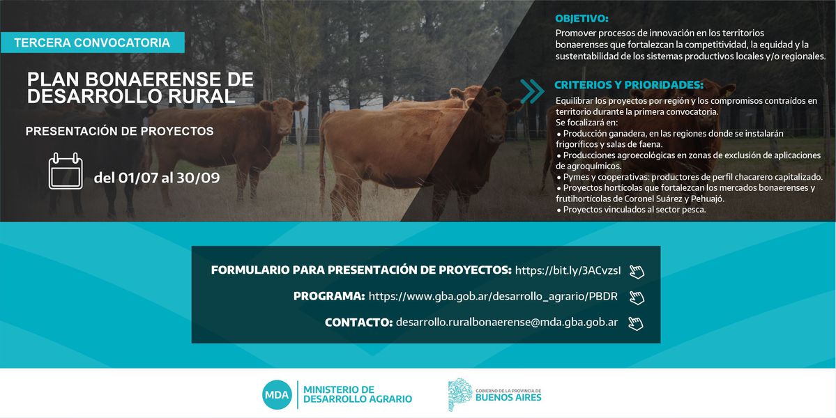 Ministerio de Desarrollo Agrario (@agrariopba) on Twitter photo 📢3° Convocatoria Presentar Proyectos
Plan Bonaerense de Desarrollo Rural
⚠️01/07 al 30/09
Destinados a promover procesos de innovación que fortalezcan la competitividad, equidad y sustentabilidad de los sistemas productivos
📩Más info: desarrollo.ruralbonaerense@mda.gba.gob.ar 📢3° Convocatoria Presentar Proyectos
Plan Bonaerense de Desarrollo Rural
⚠️01/07 al 30/09
Destinados a promover procesos de innovación que fortalezcan la competitividad, equidad y sustentabilidad de los sistemas productivos
📩Más info: desarrollo.ruralbonaerense@mda.gba.gob.ar